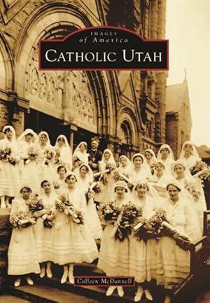 Imagen del vendedor de Catholic Utah a la venta por GreatBookPrices