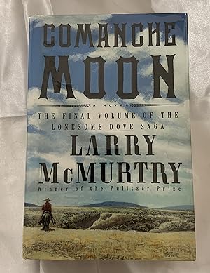 Seller image for Comanche Moon - The Final Volume of the Lonesome Dove Saga for sale by Sigma Books