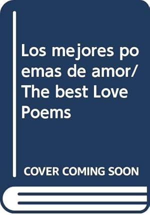Seller image for Los mejores poemas de amor/The best Love Poems (Spanish Edition) for sale by -OnTimeBooks-