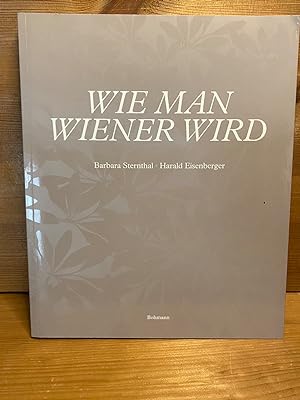Image du vendeur pour Wie man Wiener wird mis en vente par Buchhandlung Neues Leben