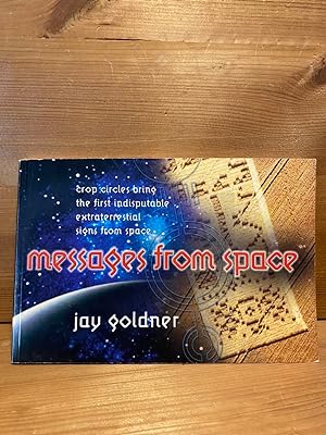 Seller image for Messages from Space: Crop Circles Bring the First Indisputable Extraterrestrial Signs from Space for sale by Buchhandlung Neues Leben
