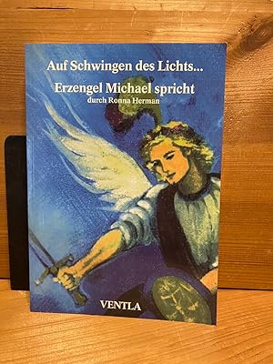 Seller image for Auf Schwingen des Lichts: Erzengel Michael spricht for sale by Buchhandlung Neues Leben