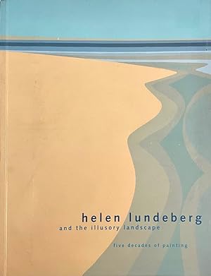 Seller image for Helen Lundeberg and the Illusory Landscape: Five Decades of Painting for sale by Randall's Books