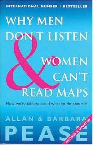 Bild des Verkufers fr Why Men Don't Listen And Women Can't Read Maps: How We're Different and What To Do About It zum Verkauf von WeBuyBooks 2