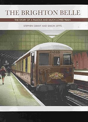 Seller image for The Brighton Belle: The Story of a Famous and Much-loved Train for sale by Joy Norfolk, Deez Books