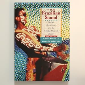 Seller image for The Brazilian Sound: Samba, Bossa Nova and the Popular Music of Brazil for sale by Fireside Bookshop