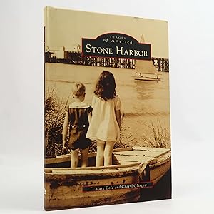 Imagen del vendedor de Stone Harbor by T Mark Cole (Images of America, 2001) a la venta por Neutral Balloon Books