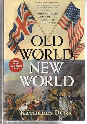 Image du vendeur pour Old World, New World: Great Britain and America from the Beginning mis en vente par EdmondDantes Bookseller