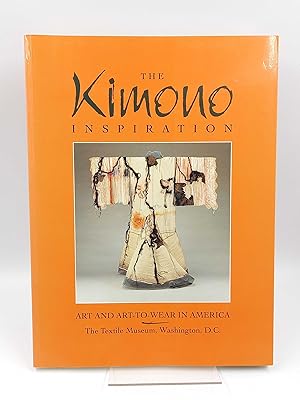 Image du vendeur pour The Kimono Inspiration Art and Art-To-Wear in America mis en vente par Antiquariat Smock