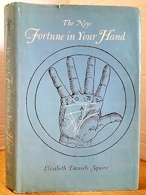 Seller image for THE NEW FORTUNE IN YOUR HAND for sale by MARIE BOTTINI, BOOKSELLER