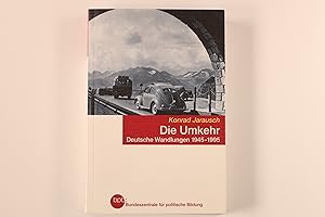 Bild des Verkufers fr DIE UMKEHR. deutsche Wandlungen 1945 - 1995 zum Verkauf von INFINIBU KG