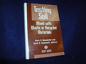 Testing Soil Mixed With Waste or Recycled Materials (Astm Special Technical Publication)