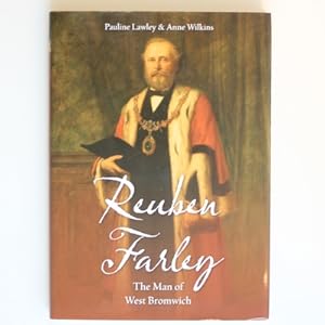 Seller image for Reuben Farley: The Man of West Bromwich for sale by Fireside Bookshop