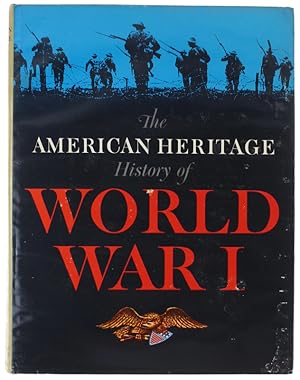 Immagine del venditore per THE AMERICAN HERITAGE HISTORY OF WORLD WAR I: venduto da Bergoglio Libri d'Epoca