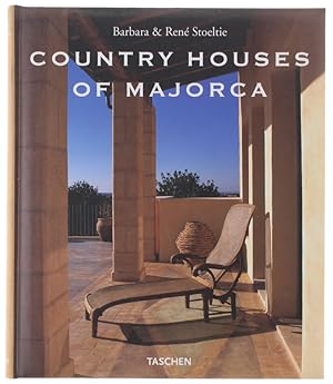 Seller image for COUNTRY HOUSES OF MAJORCA - Landhuser auf Mallorca - Le maisons romantiques de Majorque: for sale by Bergoglio Libri d'Epoca