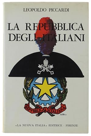 LA REPUBBLICA DEGLI ITALIANI. Momenti e problemi dell'Italia postfascista.: