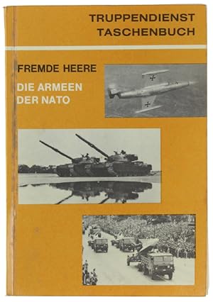 DIE ARMEEN DER NATO STAATEN. Organisation-Kriegsbild, Waffen und Gerat: