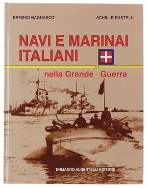 Seller image for NAVI E MARINAI ITALIANI NELLA GRANDE GUERRA.: for sale by Bergoglio Libri d'Epoca