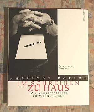 Bild des Verkufers fr Im Schreiben zu Haus : wie Schriftsteller zu Werke gehen ; Fotografien und Gesprche. Herlinde Koelbl. [Red.: Maike Tippmann] / Teil von: Bibliothek des Brsenvereins des Deutschen Buchhandels e.V. zum Verkauf von BBB-Internetbuchantiquariat