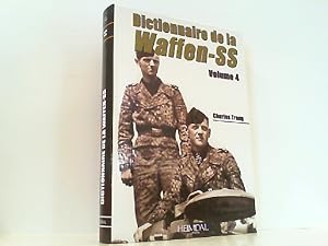 Bild des Verkufers fr Dictionnaire De La Waffen-SS: Tome 4. zum Verkauf von Antiquariat Ehbrecht - Preis inkl. MwSt.