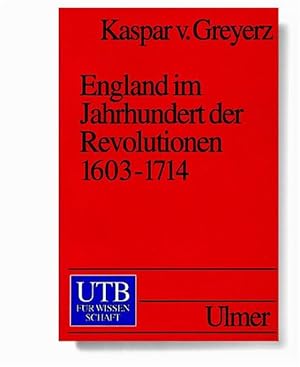 Bild des Verkufers fr England im Jahrhundert der Revolutionen. 1604-1714 zum Verkauf von Studibuch