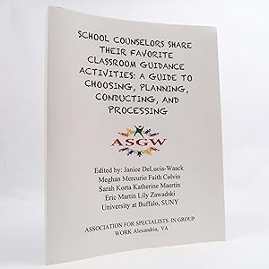 Seller image for School Counselors Share Their Favorite Classroom. by Janice DeLucia-Waack for sale by Neutral Balloon Books