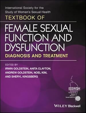 Bild des Verkufers fr Textbook of Female Sexual Function and Dysfunction: Diagnosis and Treatment zum Verkauf von Studibuch