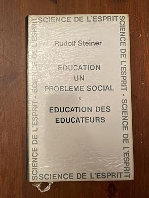 Image du vendeur pour Education un problme social, Education des ducateurs mis en vente par Librairie des Possibles