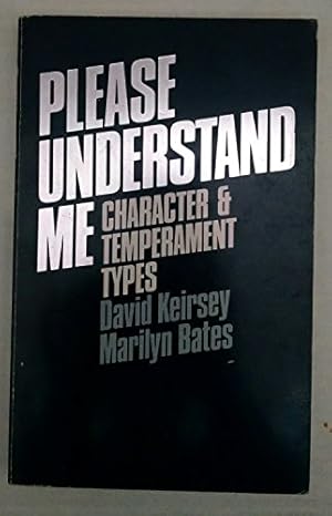 Seller image for Please Understand Me : Character and Temperament Types for sale by Brockett Designs