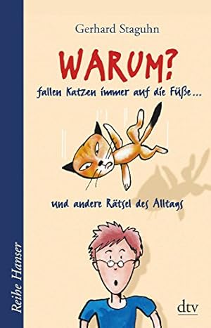 Seller image for Warum fallen Katzen immer auf die Fe .?: . und andere Rtsel des Alltags for sale by Gabis Bcherlager