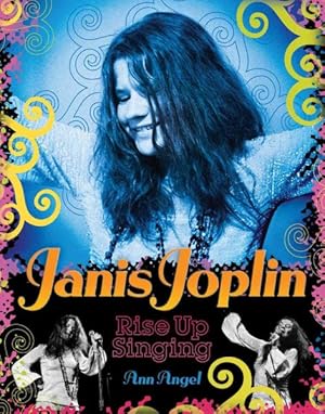 Bild des Verkufers fr Janis Joplin : Rise Up Singing zum Verkauf von GreatBookPrices