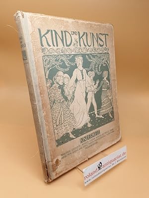 Immagine del venditore per Kind und Kunst ; 2. Jahrgang 7-10 ; Band 4 venduto da Roland Antiquariat UG haftungsbeschrnkt