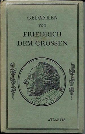 Bild des Verkufers fr Gedanken von Friedrich dem Groen zum Verkauf von Leserstrahl  (Preise inkl. MwSt.)