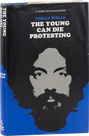 Imagen del vendedor de The Young Can Die Protesting [Inscribed] a la venta por Lorne Bair Rare Books, ABAA