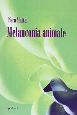 Image du vendeur pour Melanconia animale. mis en vente par FIRENZELIBRI SRL
