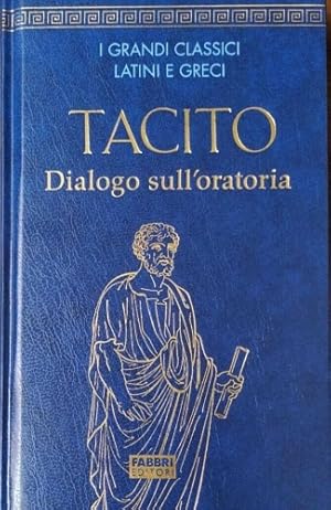 Image du vendeur pour Dialogo sull'oratoria. mis en vente par FIRENZELIBRI SRL