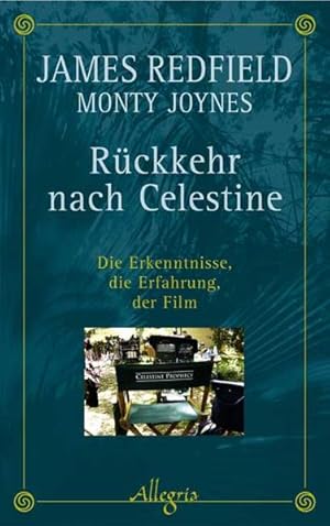 Bild des Verkufers fr Rckkehr nach Celestine: Die Erkenntnisse, die Erfahrung, der Film zum Verkauf von buchlando-buchankauf