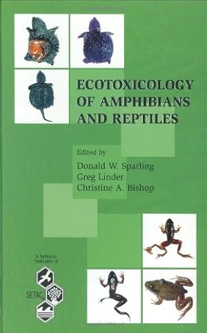 Bild des Verkufers fr Ecotoxicology of Amphibians and Reptiles (Setac Technical Publications Series) zum Verkauf von Solr Books