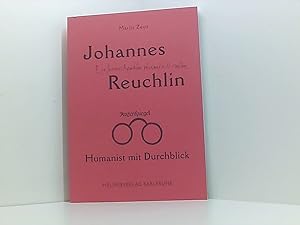 Bild des Verkufers fr Johannes Reuchlin: Humanist mit Durchblick Humanist mit Durchblick zum Verkauf von Book Broker