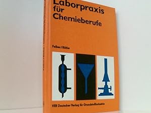 Bild des Verkufers fr Laborpraxis fr Chemieberufe mit 29 Tabellen zum Verkauf von Book Broker