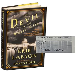 Seller image for The Devil in the White City: Murder, Magic, and Madness at the Fair That Changed America (Signed First Edition) for sale by Jeff Hirsch Books, ABAA