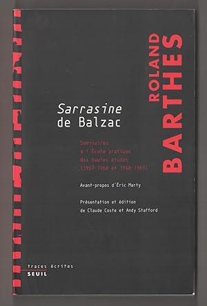 Image du vendeur pour Sarrasine de Balzac: Seminaires a l'Ecole Pratiques des Hautes Etudes 1967-1968 1968-1969 mis en vente par Jeff Hirsch Books, ABAA