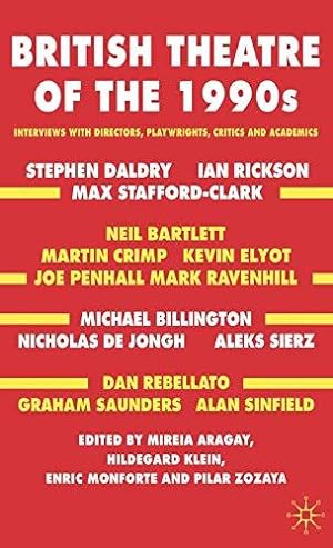 Seller image for British Theatre of the 1990s: Interviews with Directors, Playwrights, Critics and Academics for sale by WeBuyBooks