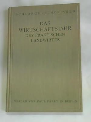Seller image for Das Wirtschaftsjahr des praktischen Landwirtes for sale by Celler Versandantiquariat