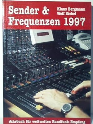 Bild des Verkufers fr Sender & Frequenzen 1997 - Jahrbuch fr weltweiten Rundfunkempfang zum Verkauf von Celler Versandantiquariat