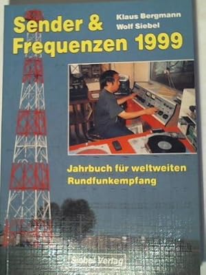 Bild des Verkufers fr Sender & Frequenzen 1999 - Jahrbuch fr weltweiten Rundfunkempfang zum Verkauf von Celler Versandantiquariat