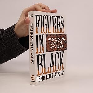 Bild des Verkufers fr Figures in black: Words, Signs, and the "Racial" Self zum Verkauf von Bookbot