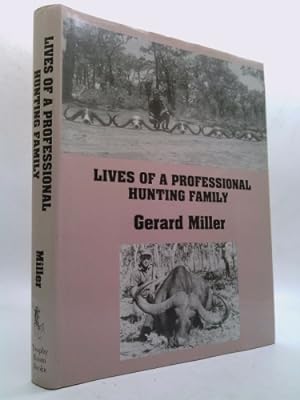 Bild des Verkufers fr Lives of a Professional Hunting Family zum Verkauf von ThriftBooksVintage
