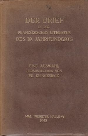 Der Brief in der französischen Literatur des 19. Jahrhunderts. Eine Auswahl herausgegeben von Fr....