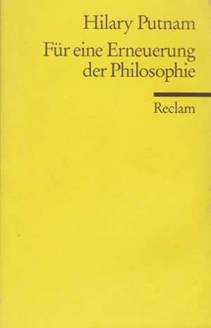 Bild des Verkufers fr Fr eine Erneuerung der Philosophie. Aus dem Engl. bers. von Joachim Schulte / Reclams Universal-Bibliothek ; Nr. 9660 zum Verkauf von Fundus-Online GbR Borkert Schwarz Zerfa